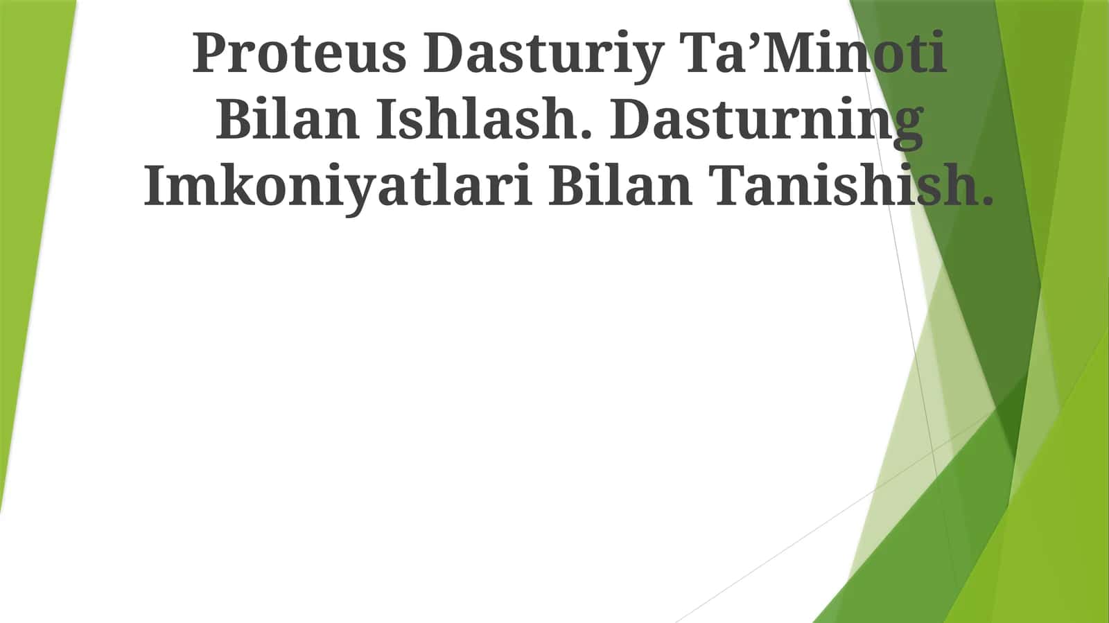 Proteus Dasturiy TaʼMinoti Bilan Ishlash