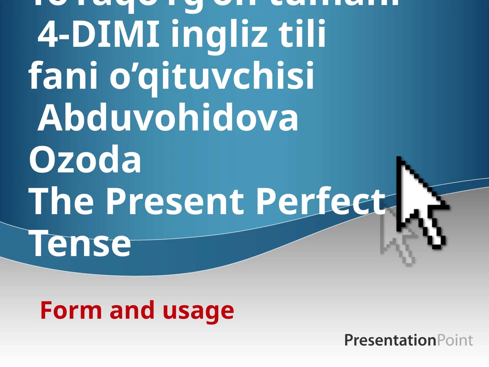 The Present Perfect Tense