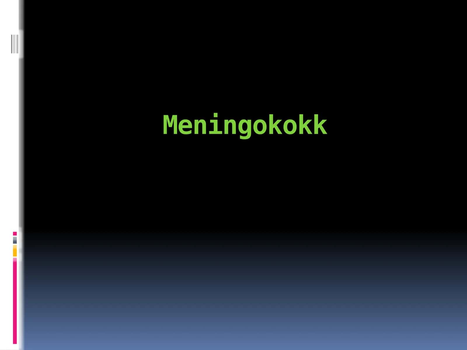 Meningokokk