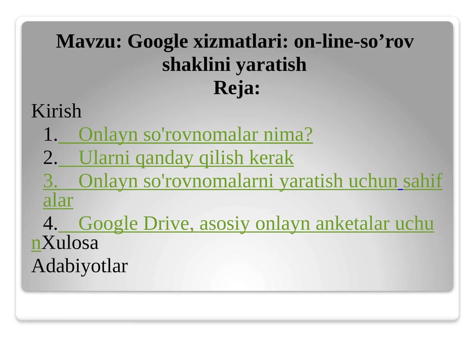 Googlexizmatlari: on-line-so’rov