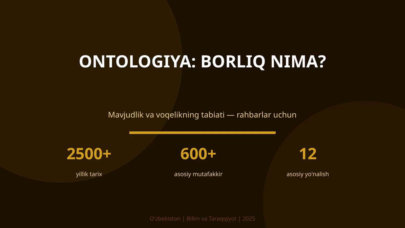 ONTOLOGIYA: BORLIQ NIMA?