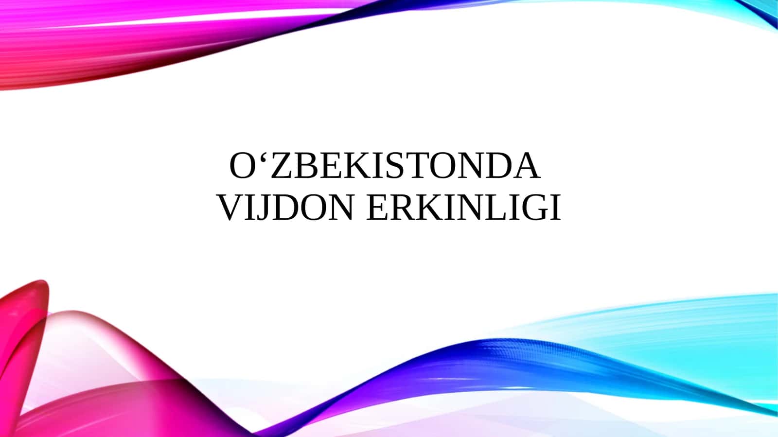 Oʻzbekistonda vijdon erkinligi
