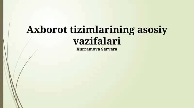 Axborot tizimlarining asosiy vazifalari