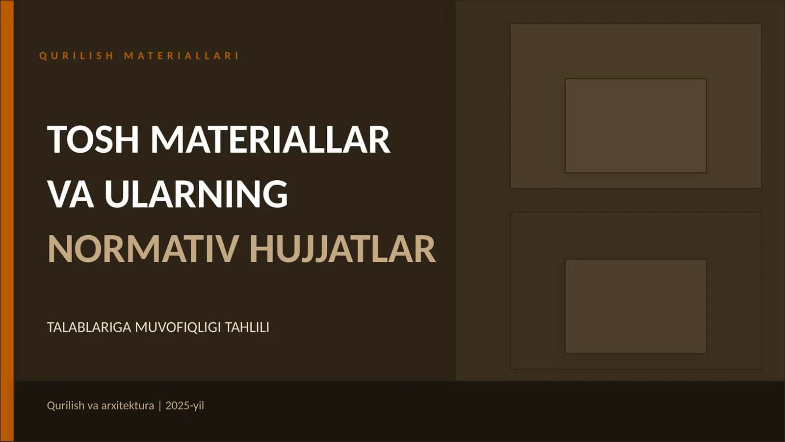 QURILISH MATERIALLARI, TOSH MATERIALLAR VA ULARNING NORMATIV HUJJATLAR TALABLARIGA MUVOFIQLIGI TAHLILI