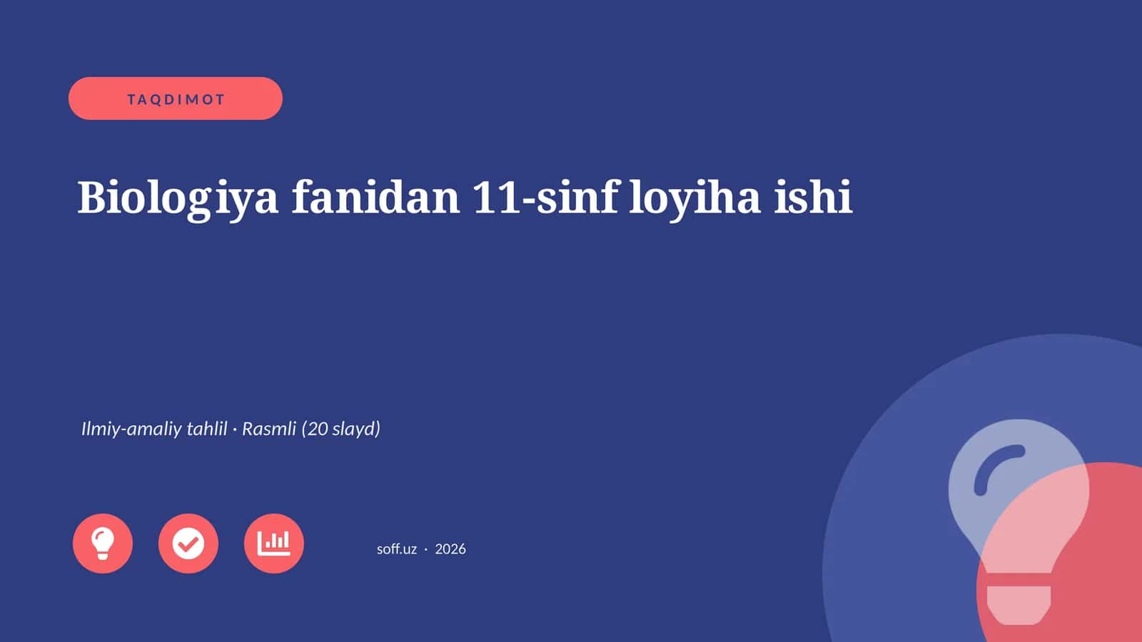 Biologiya fanidan 11-sinf loyiha ishi