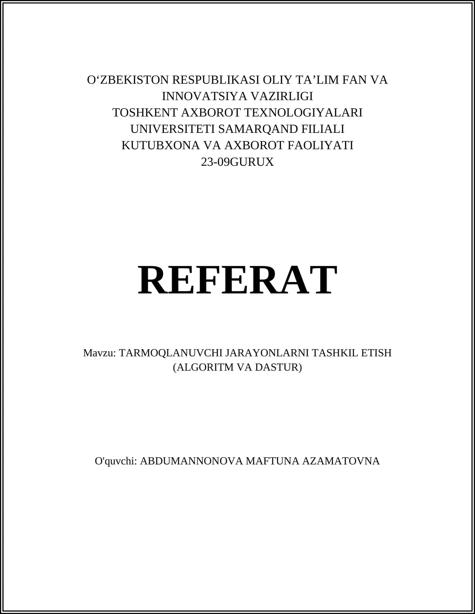TARMOQLANUVCHI JARAYONLARNI TASHKIL ETISH (ALGORITM VA DASTUR)
