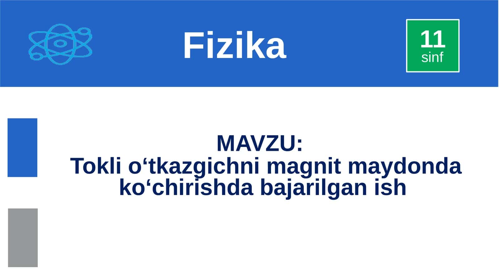 Tokli o‘tkazgichni magnit maydonda ko‘chirishda bajarilgan ish