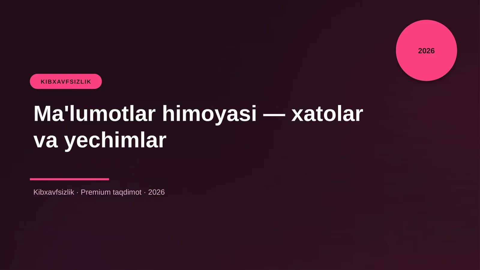 Ma'lumotlar himoyasi — xatolar va yechimlar