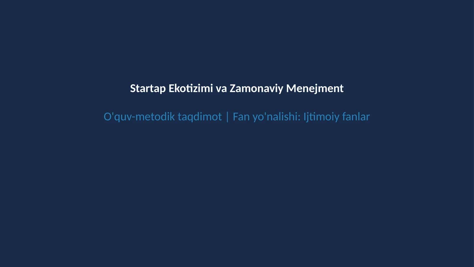 Startaplar va biznesni boshqarish