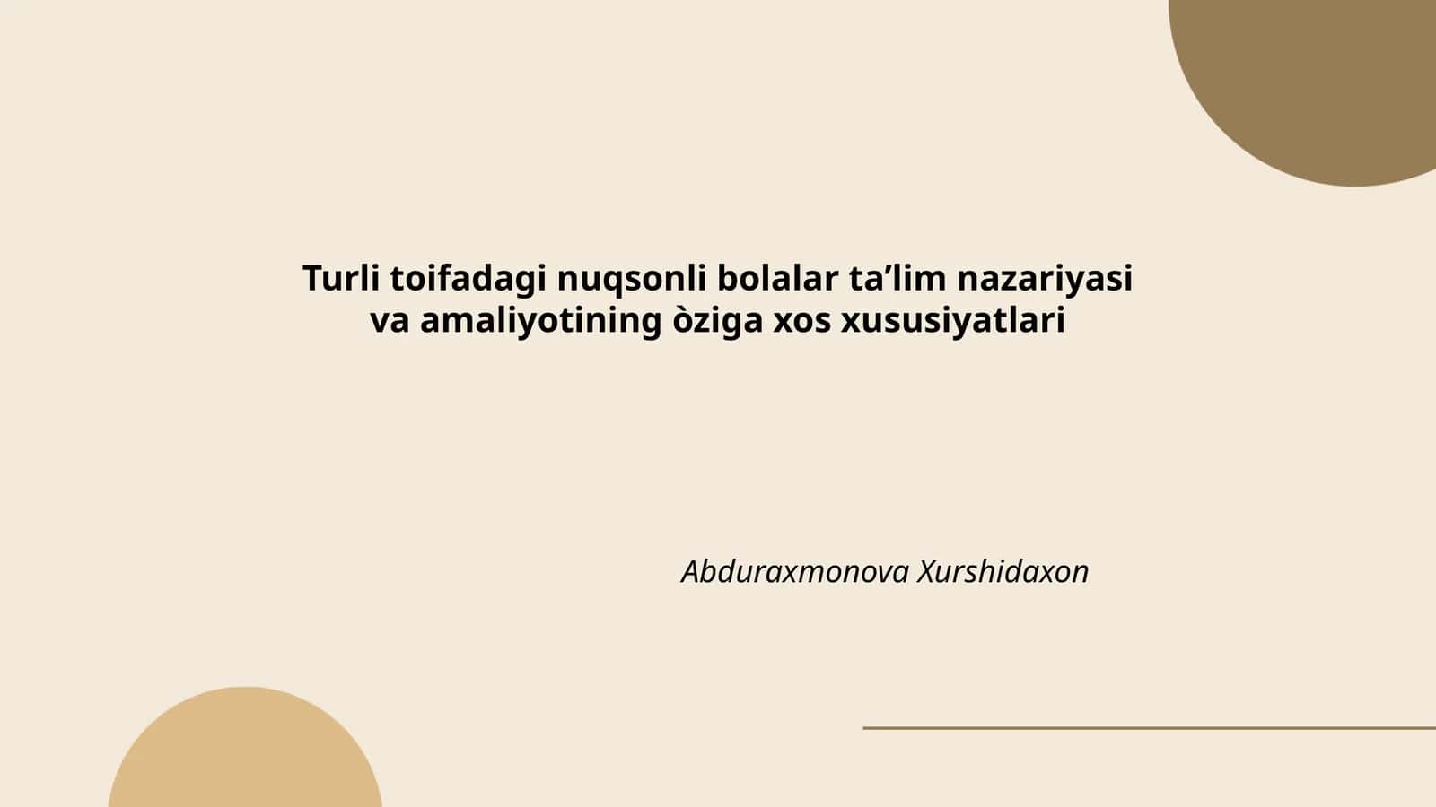 Turli toifadagi nuqsonli bolalar ta’lim nazariyasi va amaliyotining òziga xos xususiyatlari