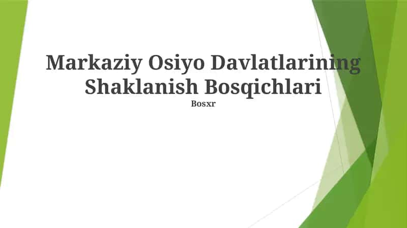 Markaziy Osiyo Davlatlarining Shaklanish Bosqichlari