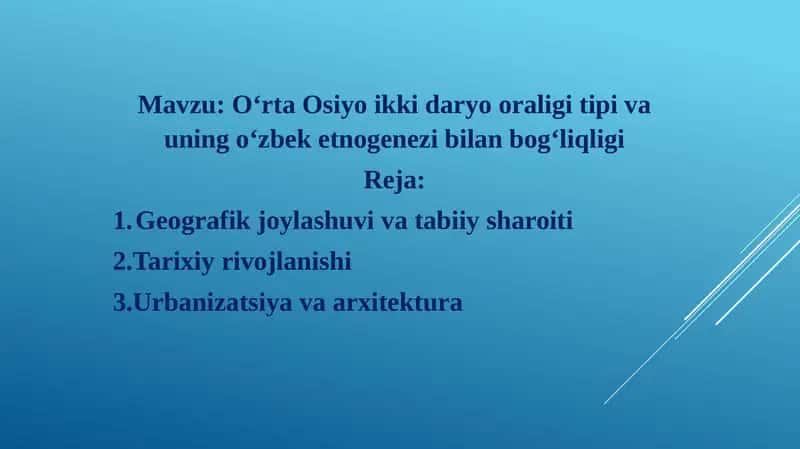 O‘rta Osiyo ikki daryo oraligi tipi va uning o‘zbek etnogenezi bilan bog‘liqligi