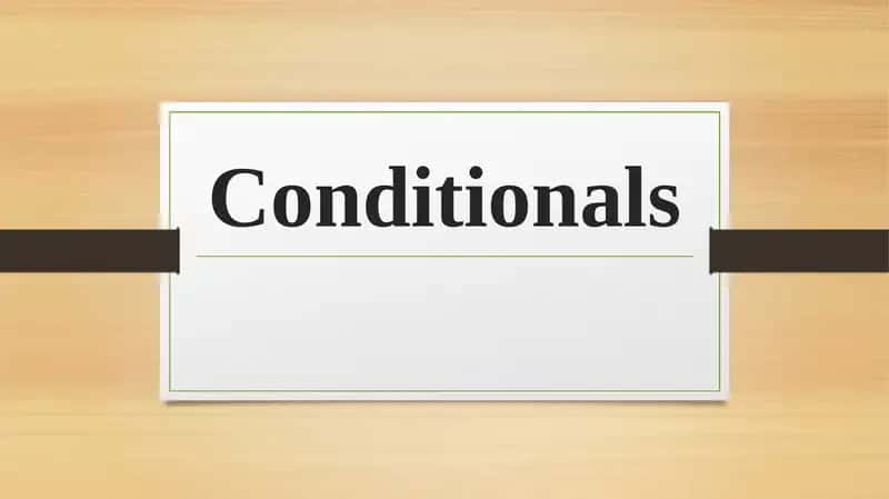 Conditionals