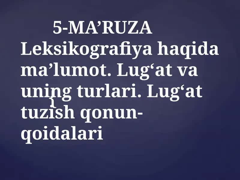Lug'at va uning turlari
