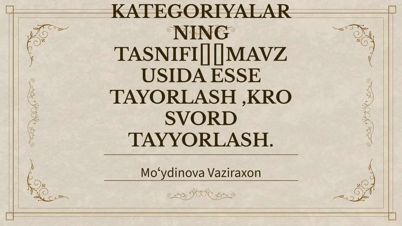 ARISTOTEL, FAROBIY VA KANT ONTOLOGIYASIDA KATEGORIYALARNING TASNIFI