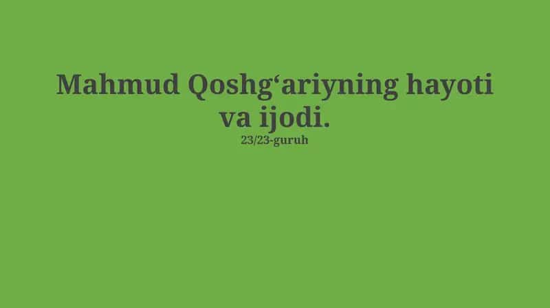 Mahmud Qoshg‘ariyning hayoti va ijodi