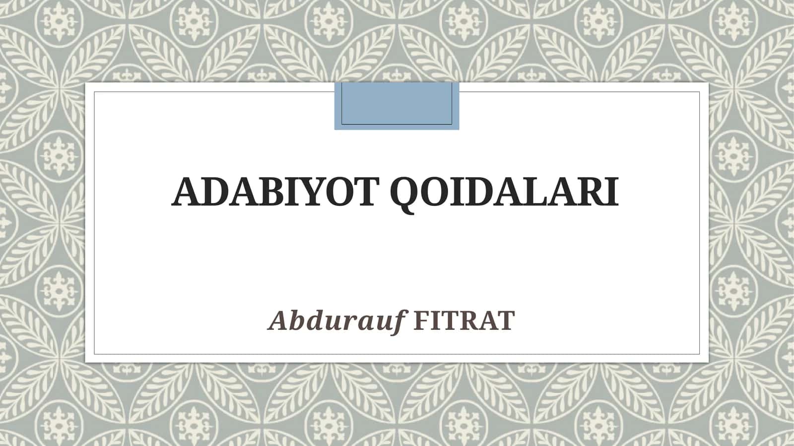 ADABIYOT QOIDALARI ABDURAUF FITRAT