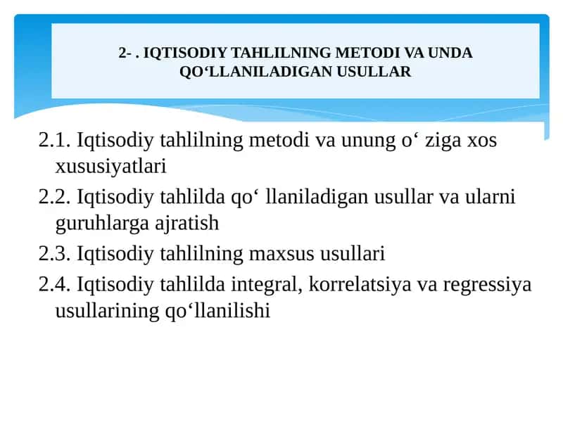 Iqtisodiy tahlilning metodi va unung o‘ ziga xos xususiyatlari