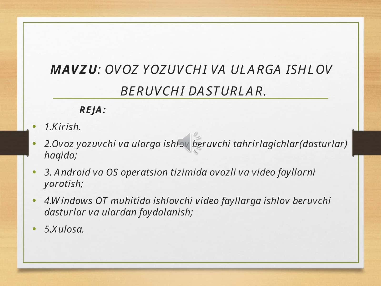OVOZ YOZUVCHI VA ULARGA ISHLOV BERUVCHI DASTURLAR