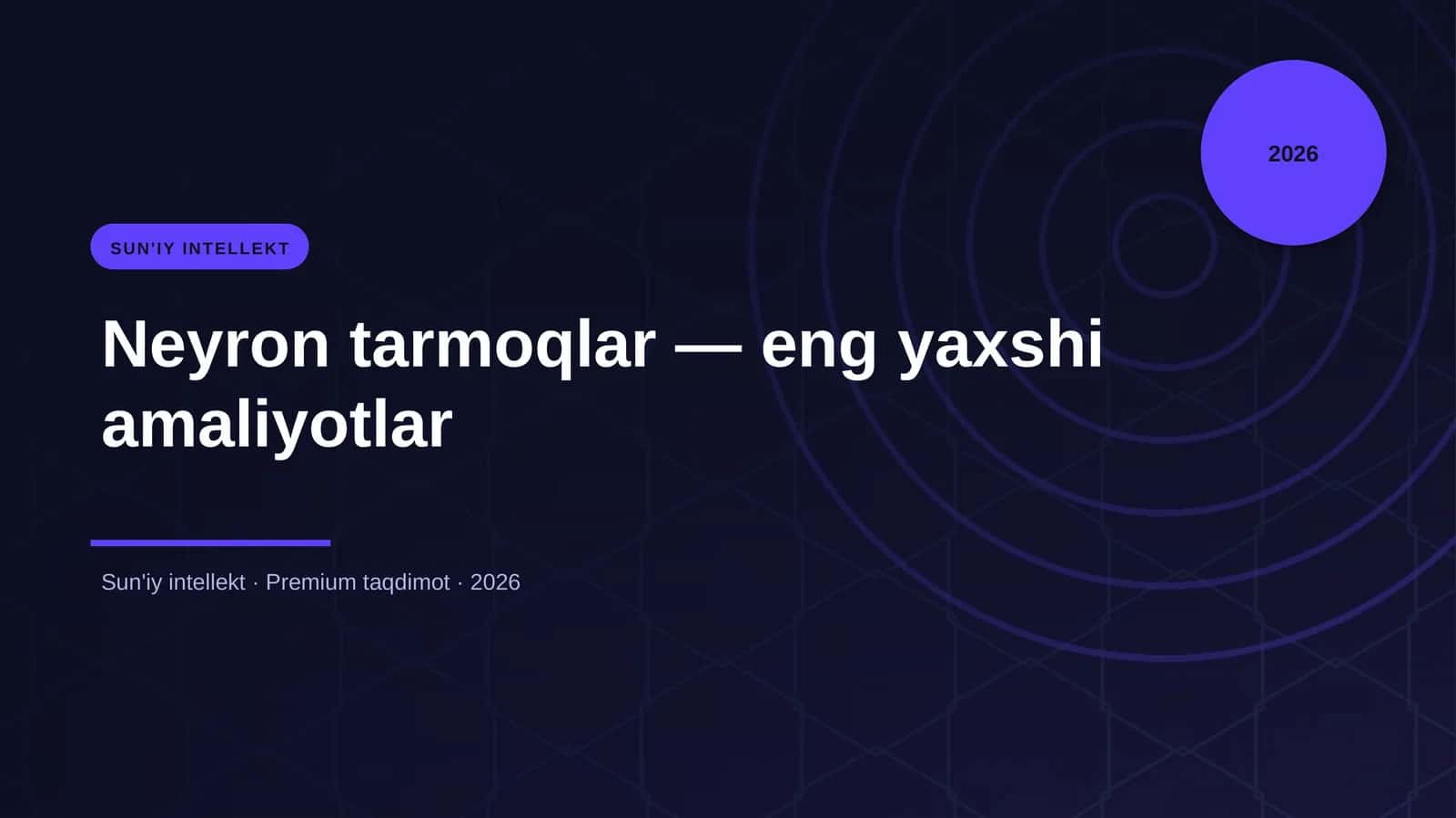 Neyron tarmoqlar — eng yaxshi amaliyotlar