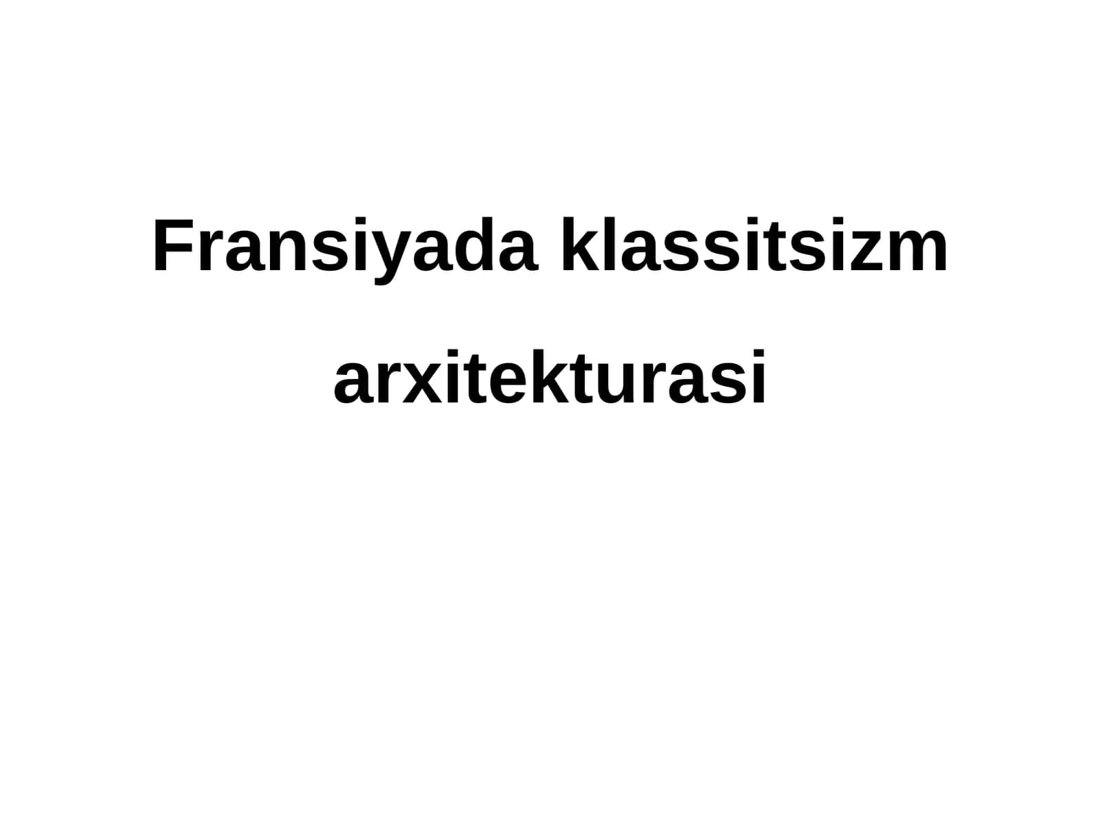 Fransiyada klassitsizm arxitekturasi