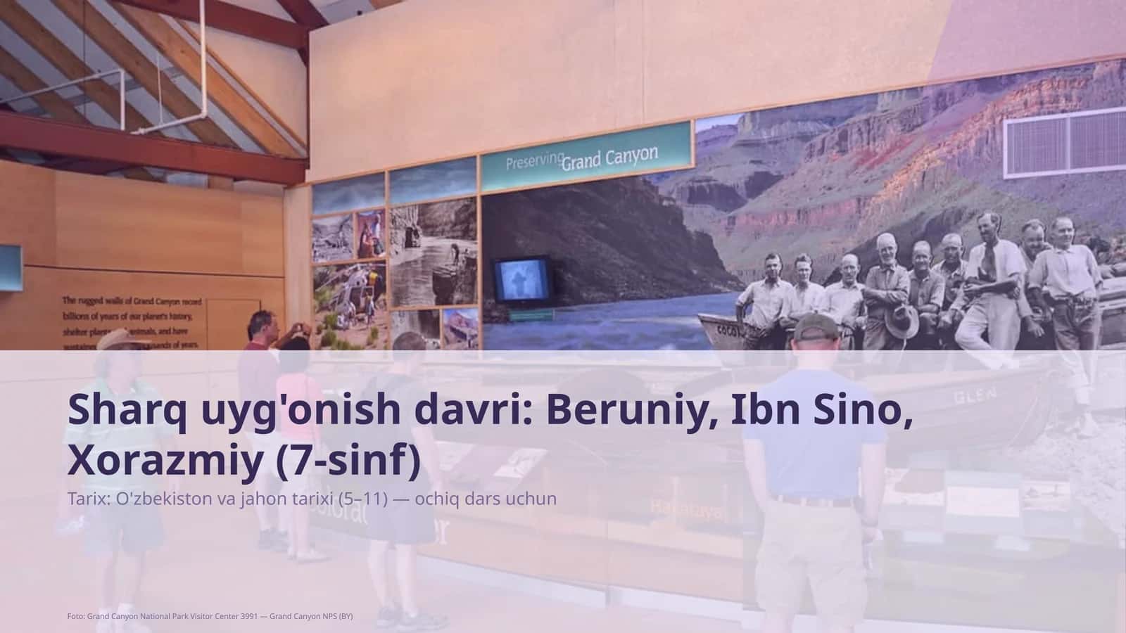Sharq uyg'onish davri: Beruniy, Ibn Sino, Xorazmiy (7-sinf)