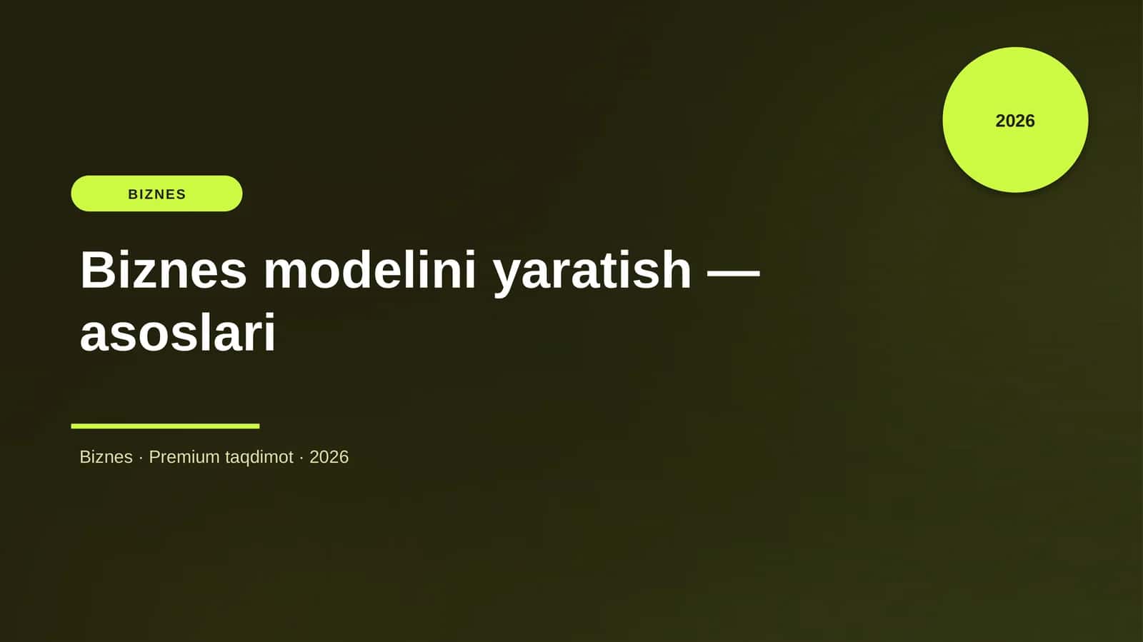 Biznes modelini yaratish — asoslari