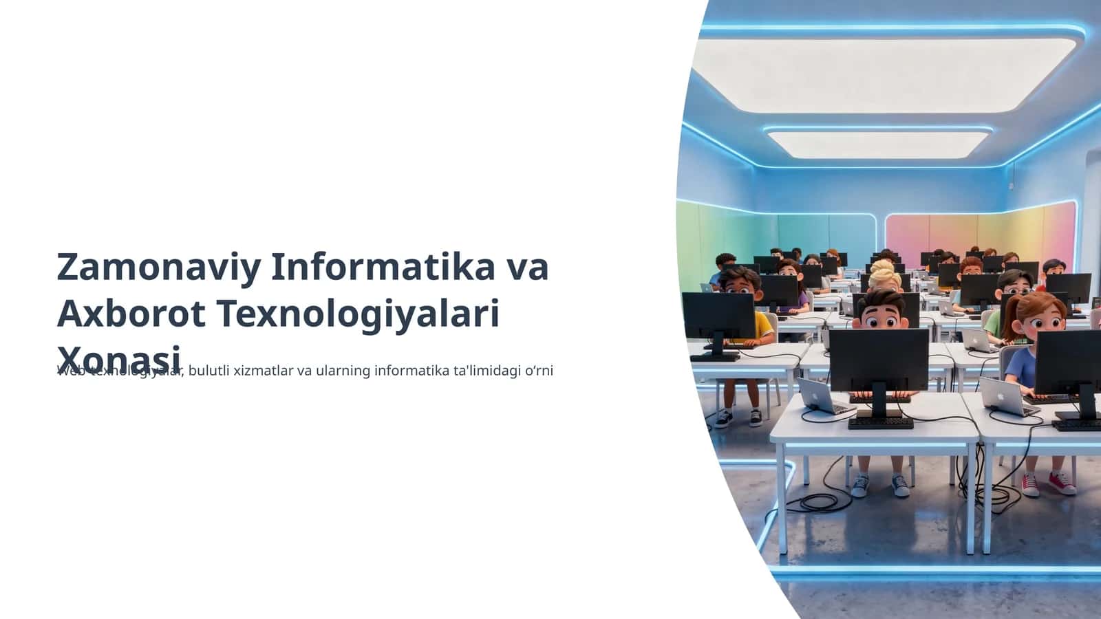 Zamonaviy Informatika va Axborot Texnologiyalari Xonasi