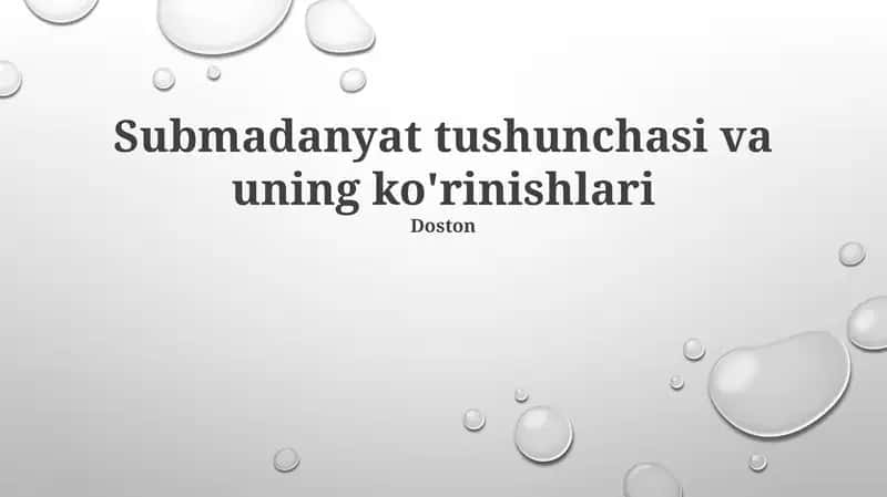 Submadaniyat tushunchasi va uning ko'rinishlari
