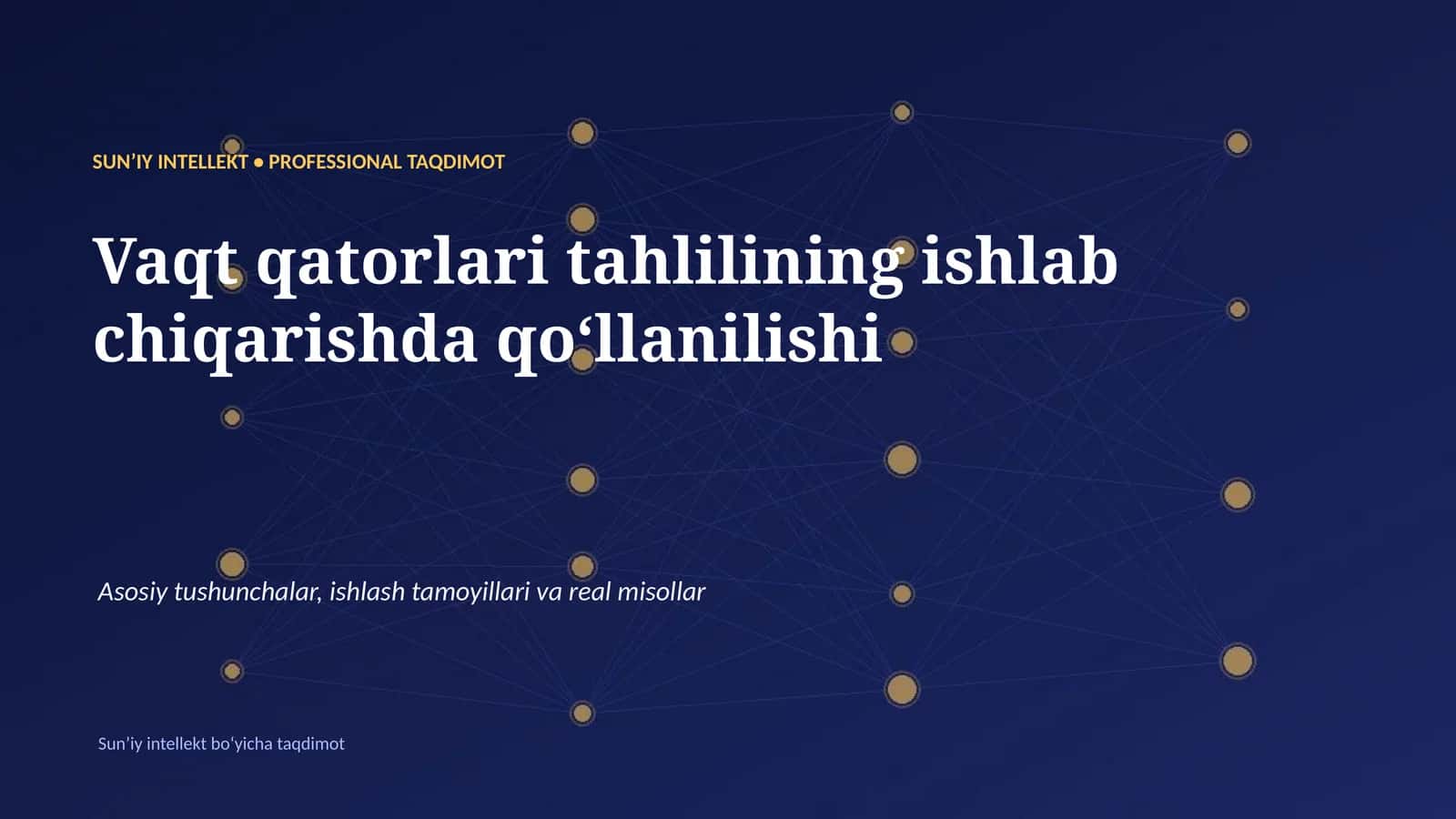 SUNʼIY INTELLEKT • PROFESSIONAL TAQDIMOT