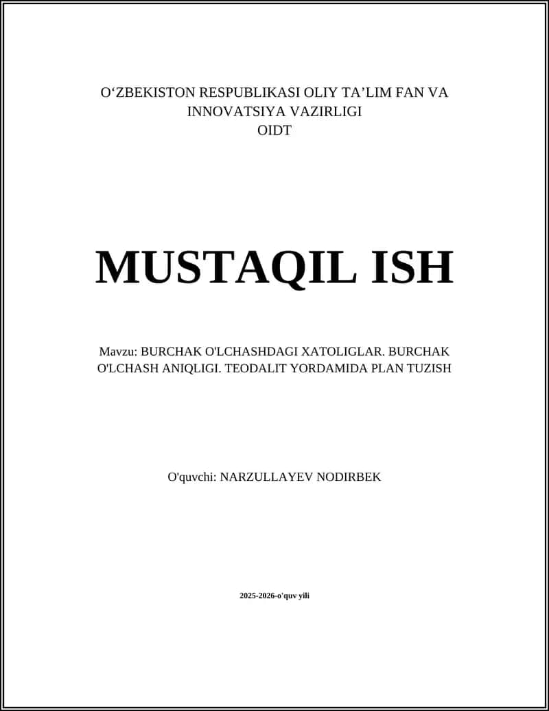 BURCHAK O'LCHASHDAGI XATOLIGLAR. BURCHAK O'LCHASH ANIQLIGI. TEODALIT YORDAMIDA PLAN TUZISH