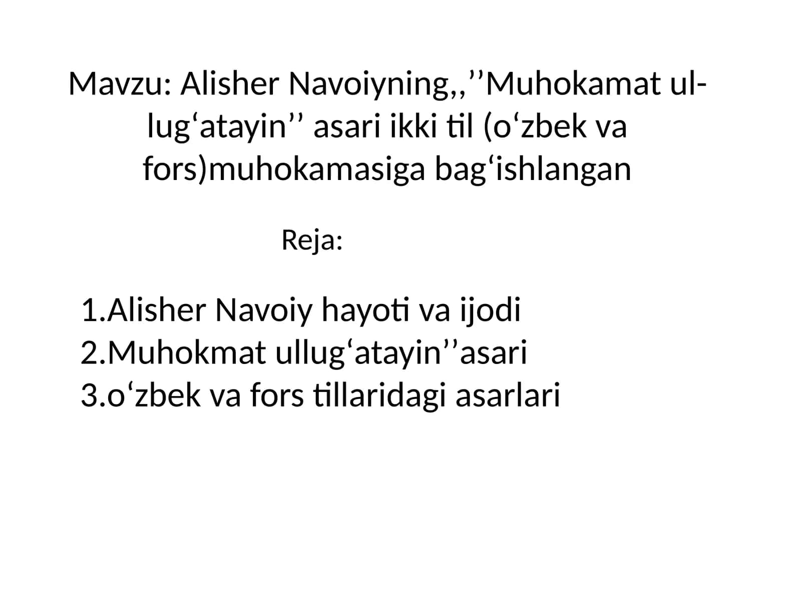 Alisher Navoiyning,,ʼʼMuhokamat ul-lugʻatayinʼʼ asari ikki til (oʻzbek va fors)muhokamasiga bagʻishlangan