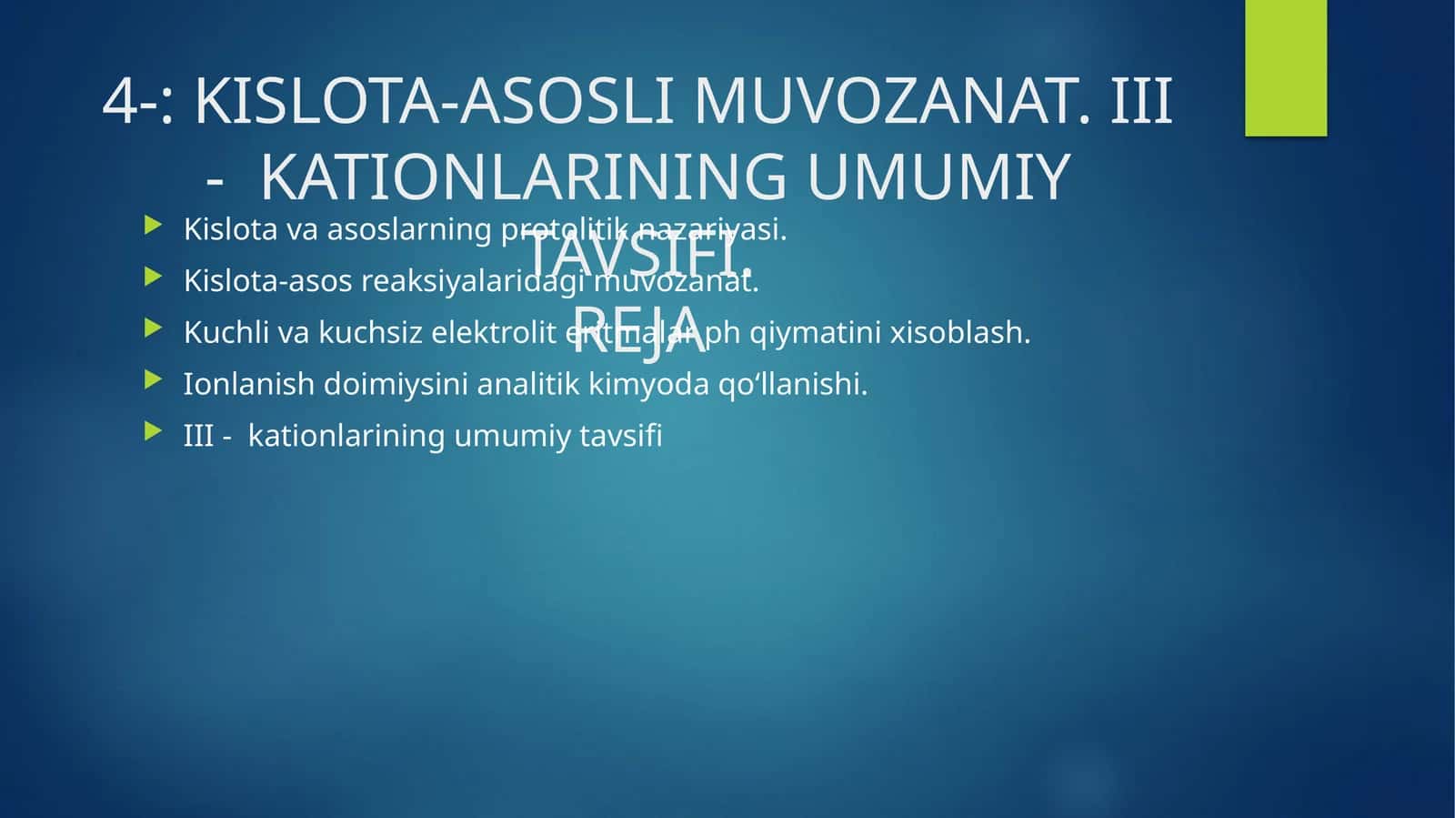 III - KATIONLARINING UMUMIY TAVSIFI