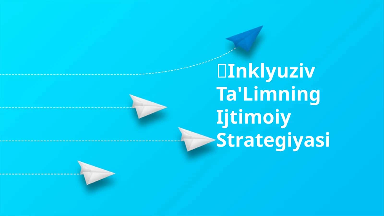 Inklyuziv Ta'Limning Ijtimoiy Strategiyasi