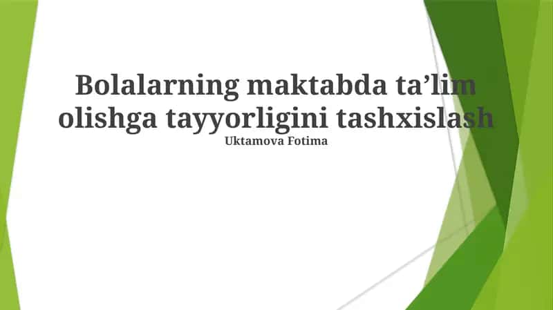 Bolalarning maktabda ta’lim olishga tayyorligini tashxislash