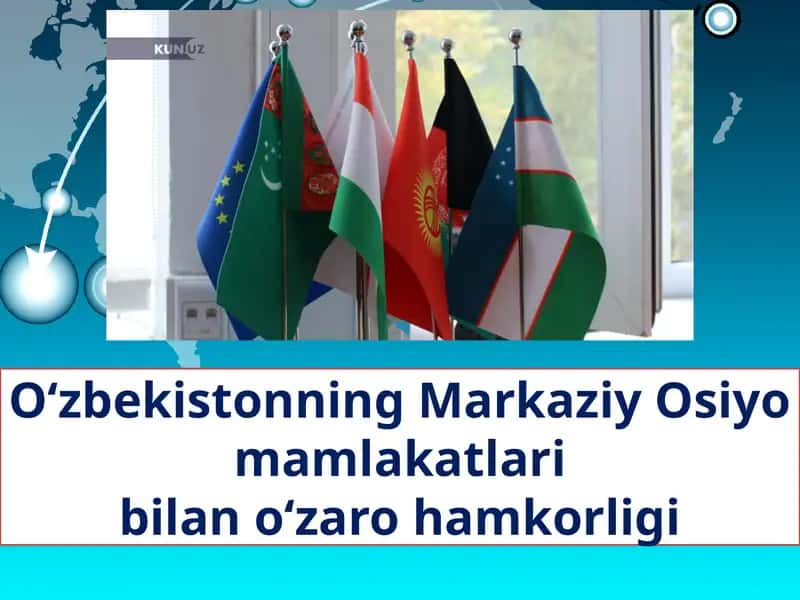 Markaziy Osiyo mamlakatlari bilan hamkorlik