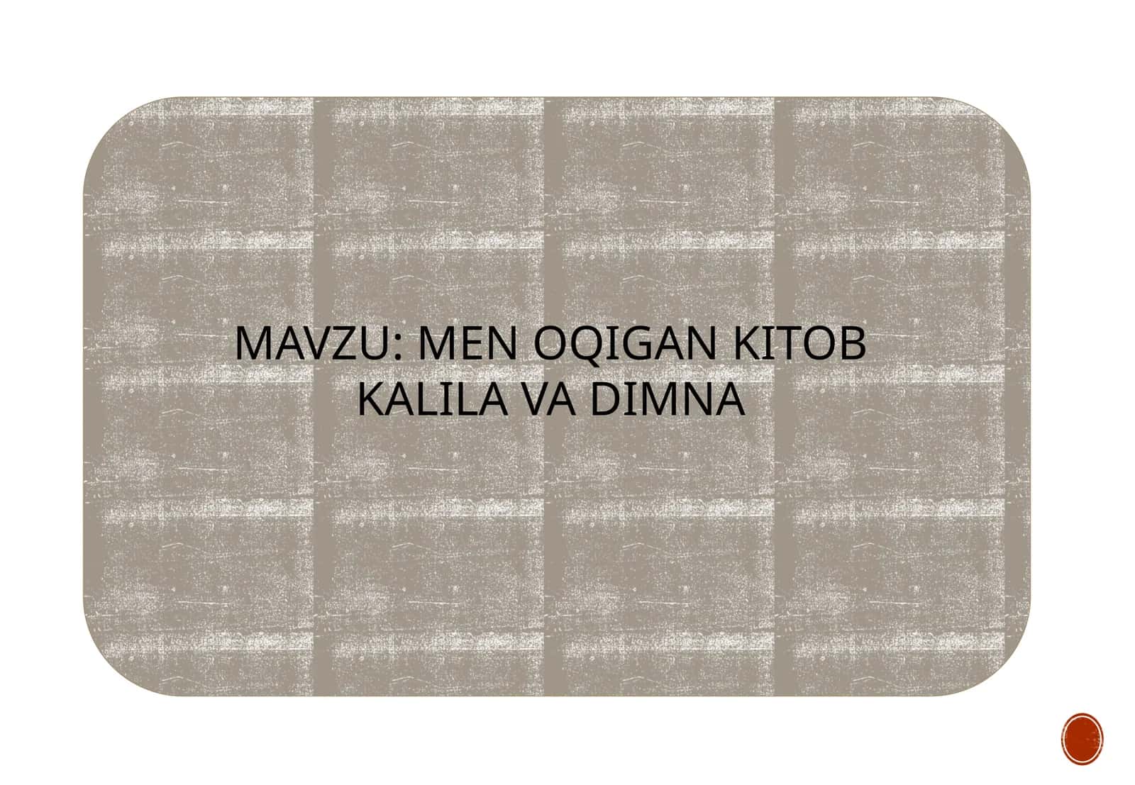 MEN OQIGAN KITOB  KALILA VA DIMNA