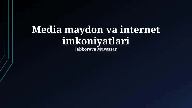 Ommaviy axborot vositalari va internetning rivojlanishi