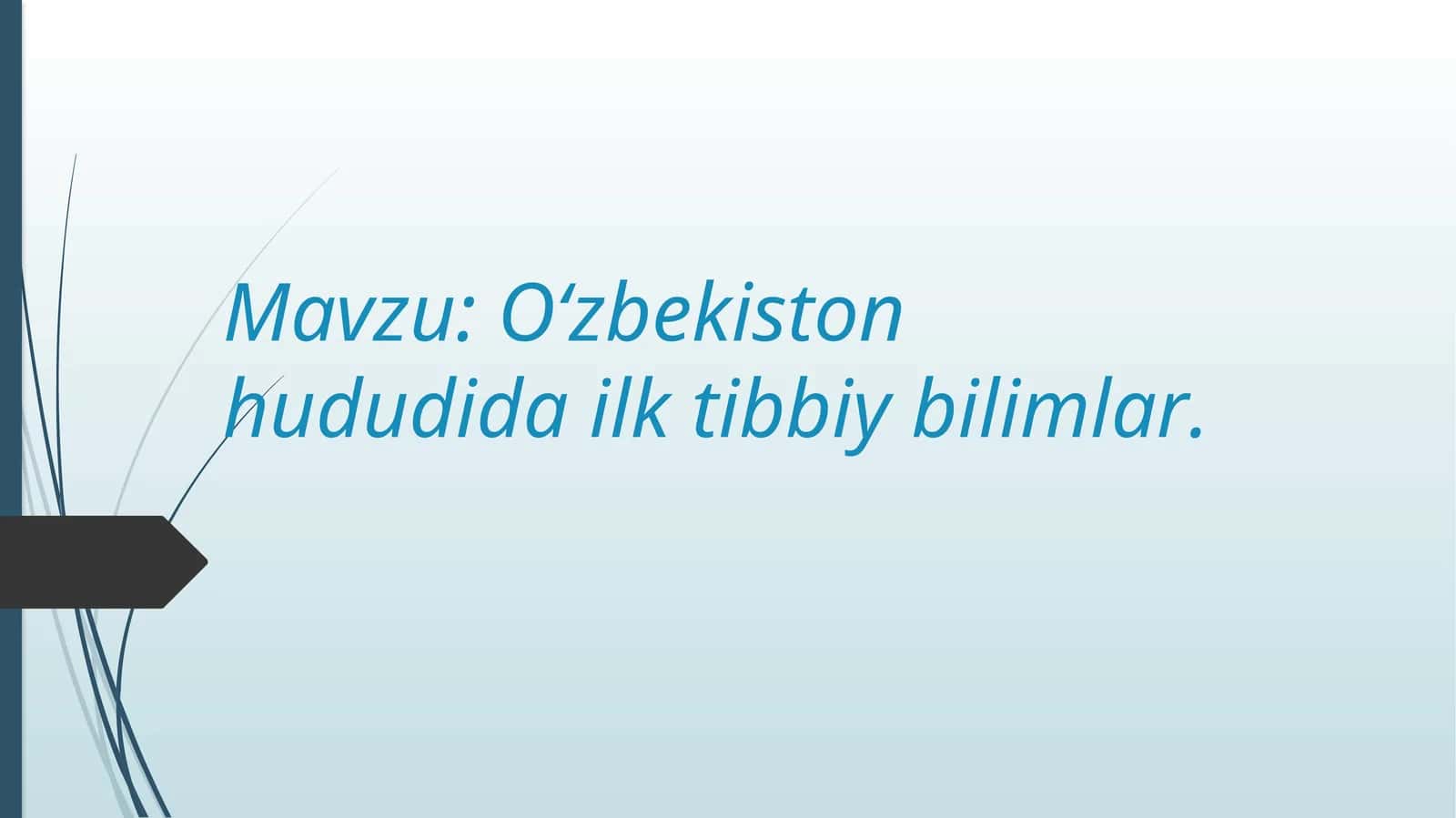 O‘zbekiston hududida ilktibbiy bilimlar