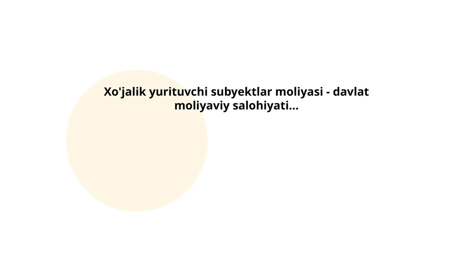 Xo'jalik yurituvchi subyektlar moliyasi - davlat moliyaviy salohiyati