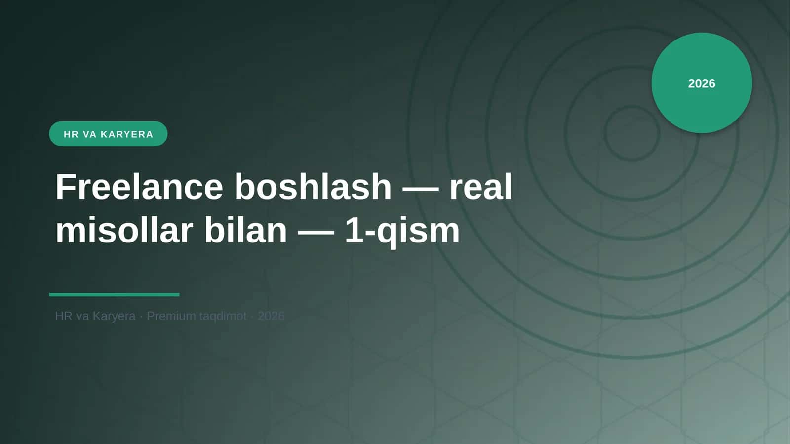 Freelance boshlash — real misollar bilan — 1-qism