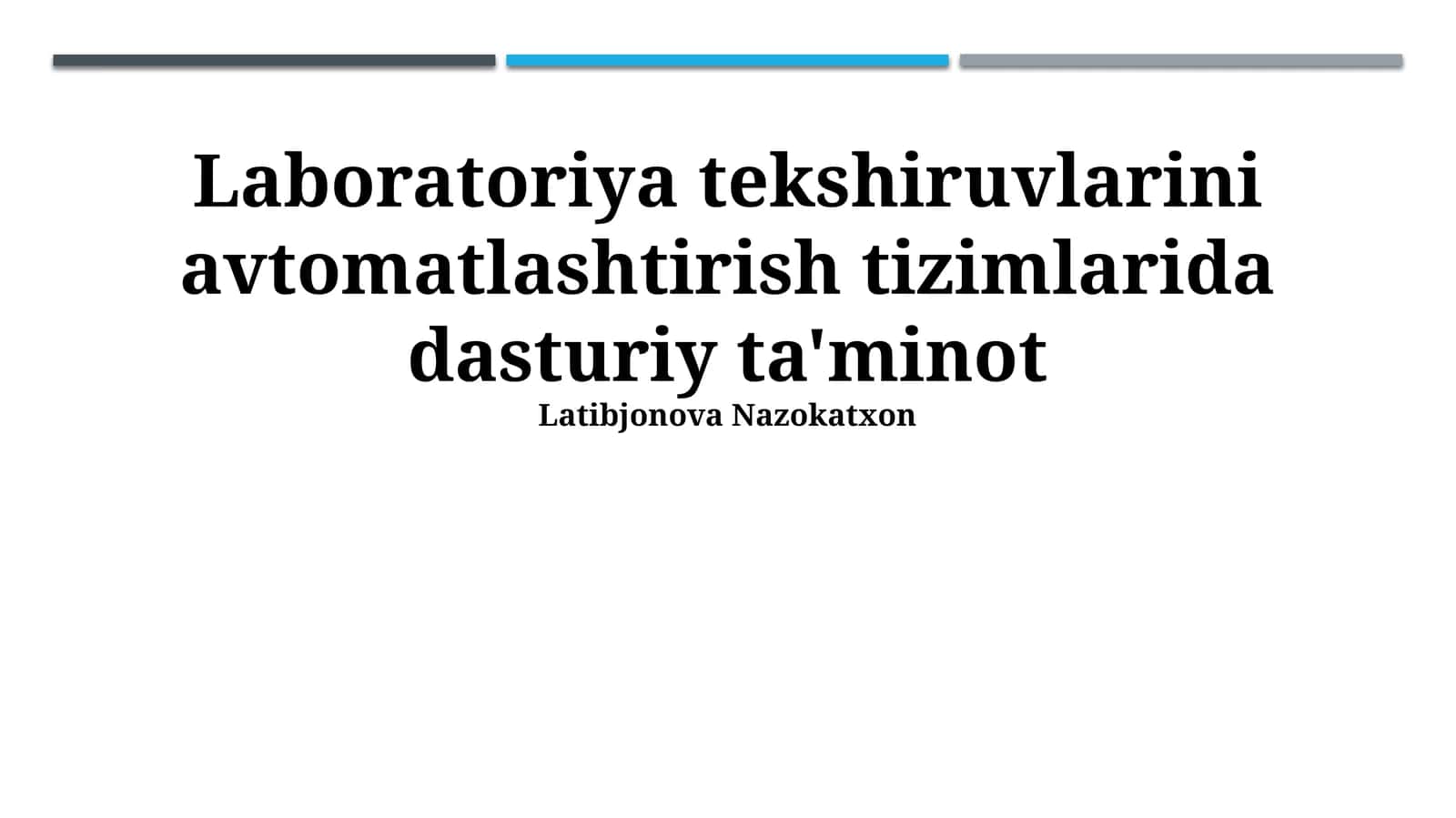Zamonaviy Avtomatlashtirilgan Laboratoriya Tizimlaridagi Dasturiy Ta'minot