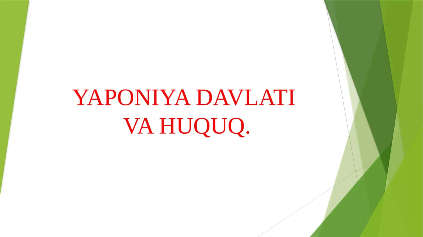 YAPONIYA DAVLATI VA HUQUQ.