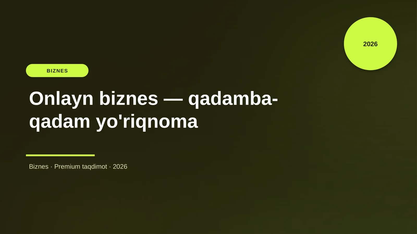 Onlayn biznes — qadamba-qadam yo'riqnoma
