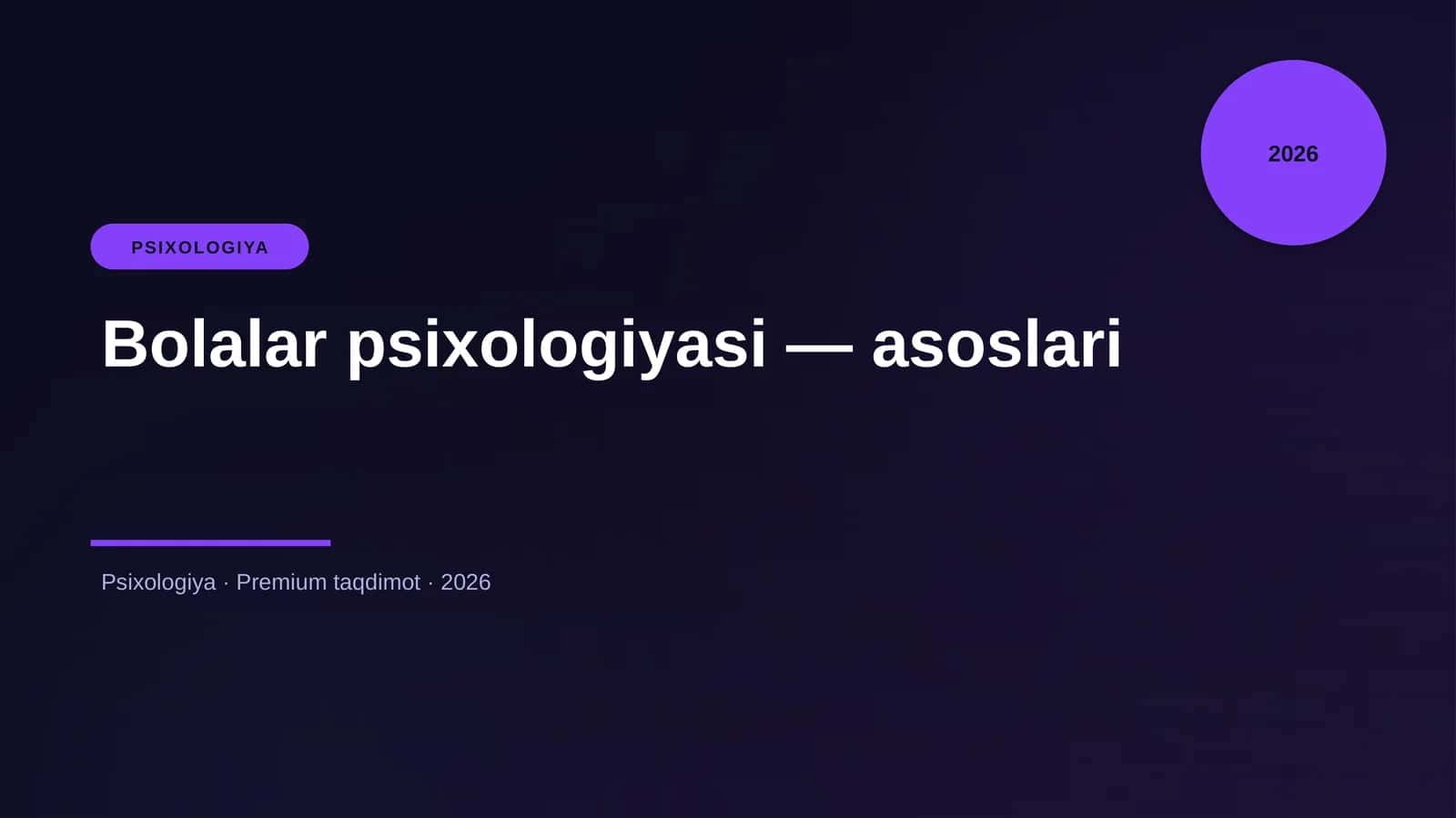 Bolalar psixologiyasi — asoslari