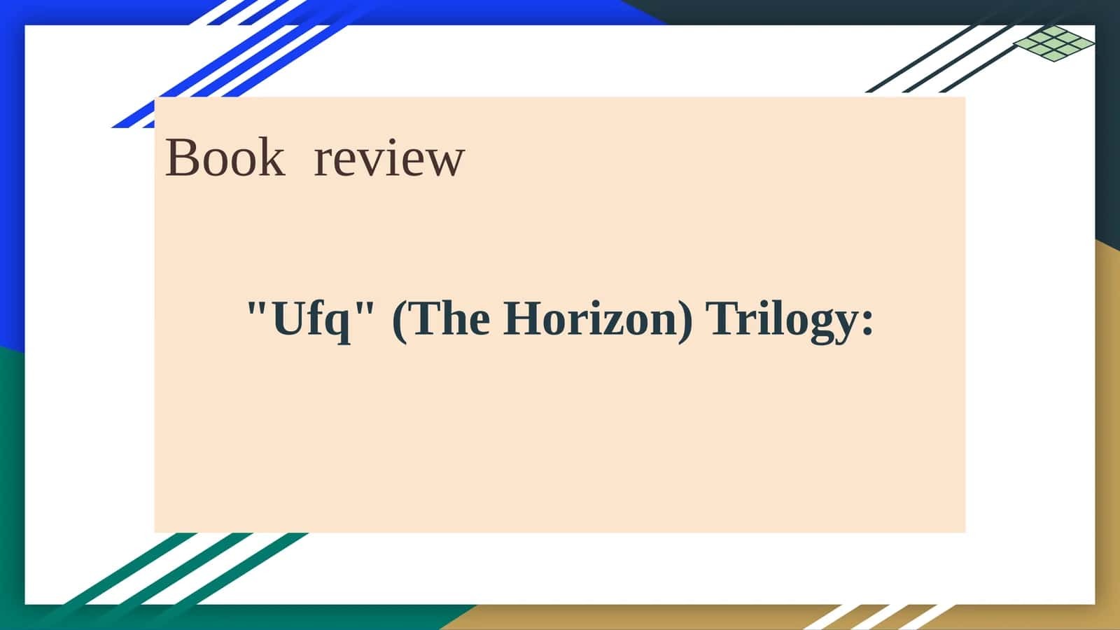 "Ufq" (The Horizon) Trilogy