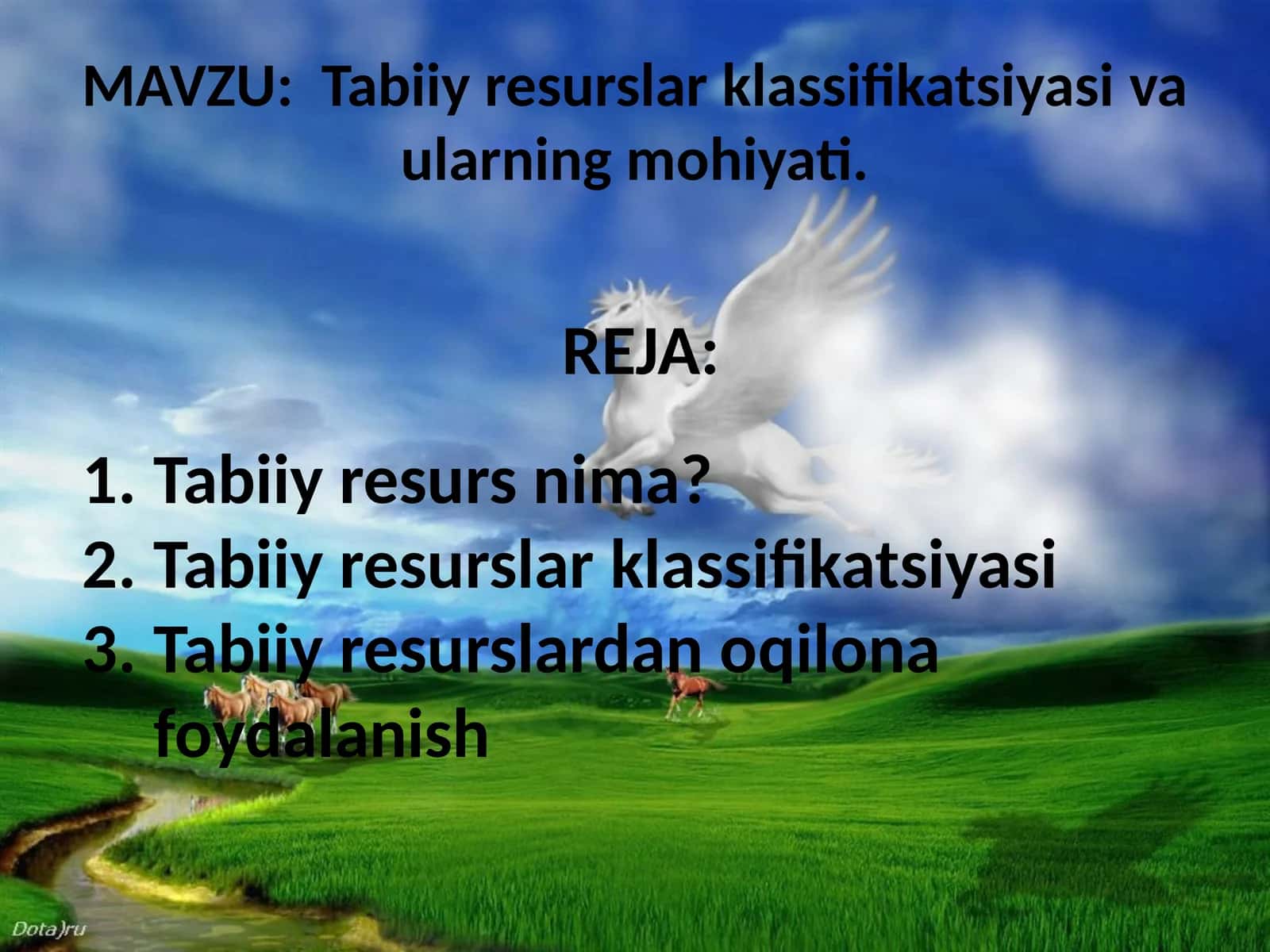 Tabiiy resurslar klassifikatsiyasi va ularning mohiyati