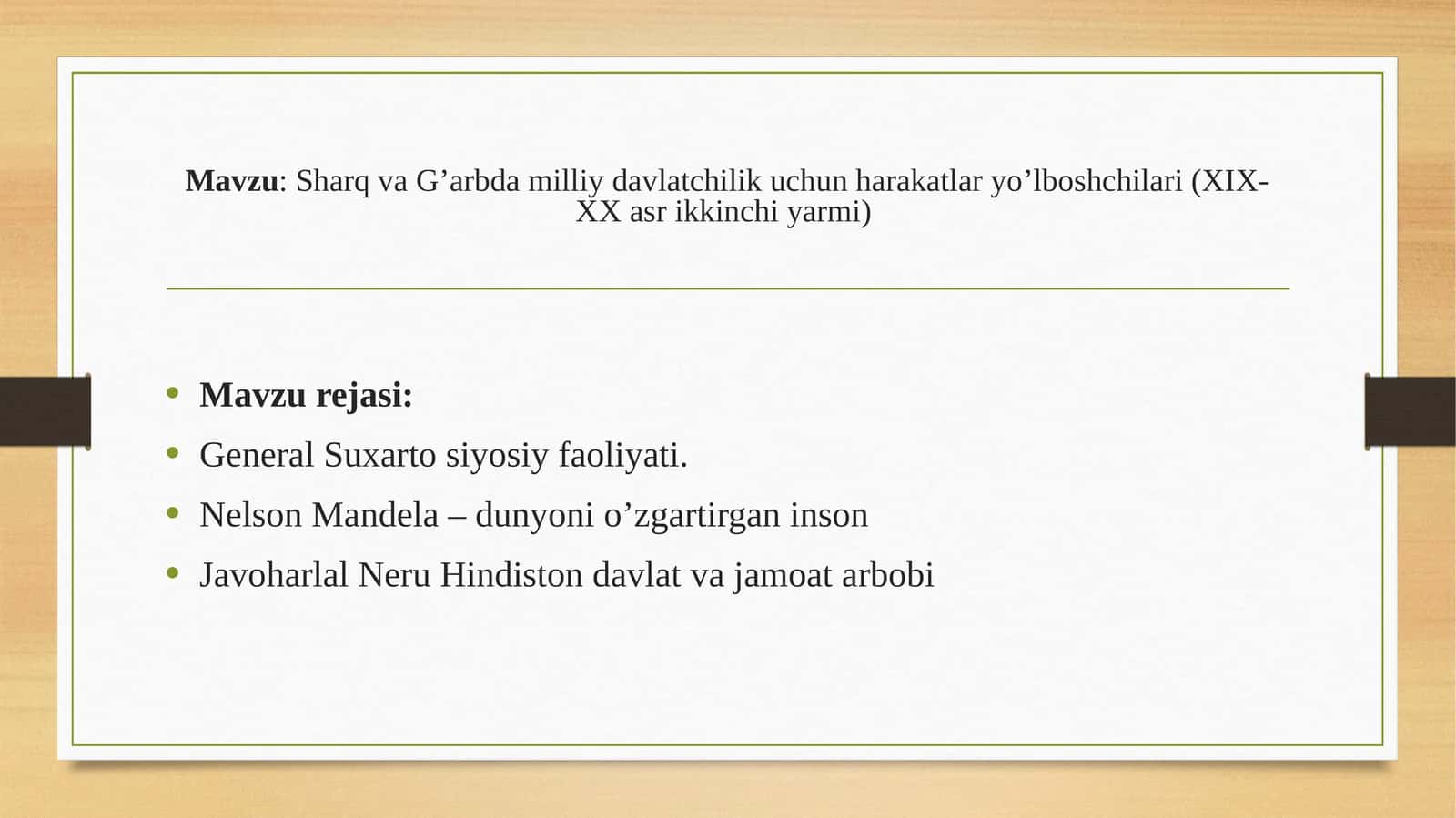Sharq va G’arbda milliy davlatchilik uchun harakatlar yo’lboshchilari (XIX-XX asr ikkinchi yarmi)