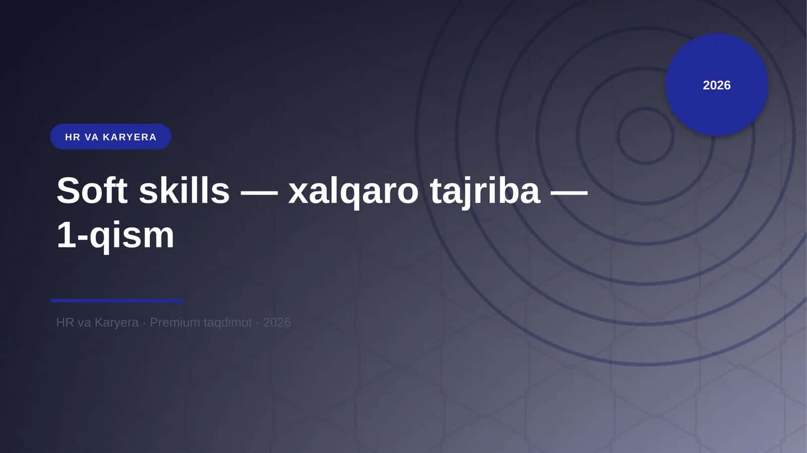 Soft skills — xalqaro tajriba — 1-qism