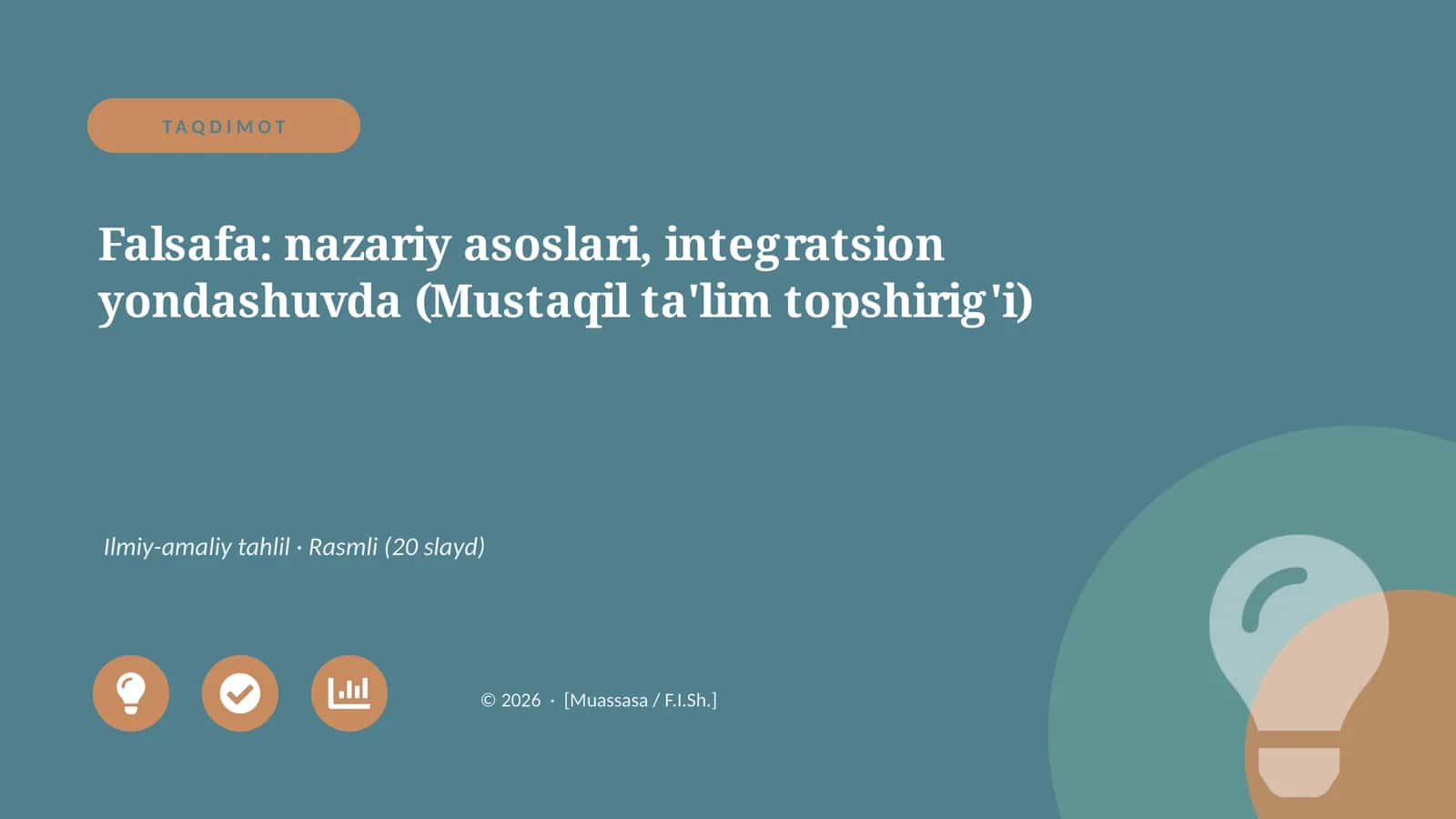Falsafa: nazariy asoslari, integratsion yondashuvda (Mustaqil ta'lim topshirig'i)
